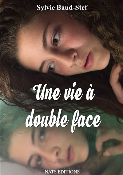 Une vie à double face - Sylvie Baud-Stef - broché