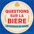 Dessous de verre - Questions sur la bière