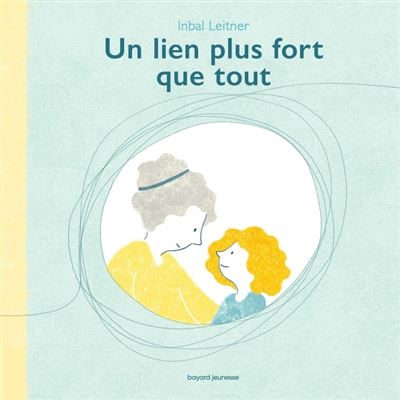 Un lien plus fort que tout - Inbal Leitner - cartonné