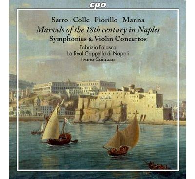Merveilles napolitaines du 18e siècle / Symphonies et concertos pour violon