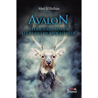 Avalon - Reliquaire premier - Les Reines de Brocéliande - 1