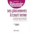 Réussir ses placements à court terme