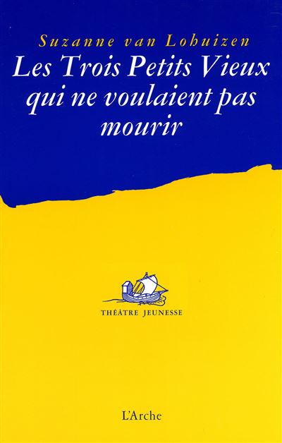 Les trois petits vieux qui ne voulaient pas mourir