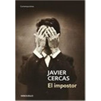 El impostor broché Javier Cercas Achat Livre ou ebook fnac