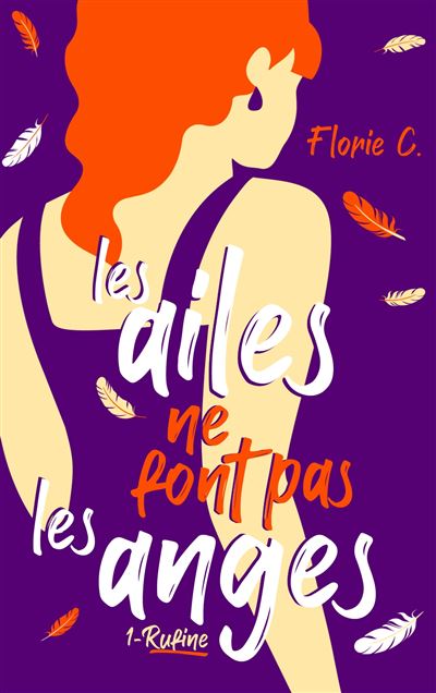 Les ailes ne font pas les anges - Rufine -  Florie C. - broché