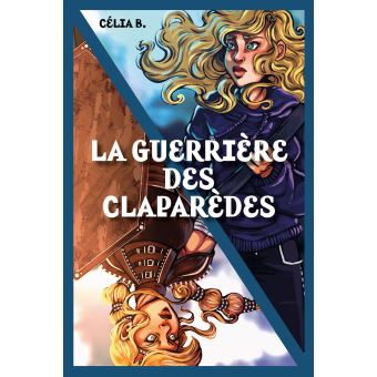 La Guerrière des Claparèdes
