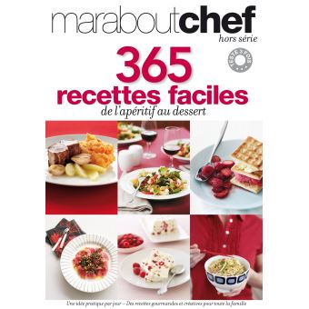 365 Recettes Faciles De L Aperitif Au Dessert De L Aperitif Au Dessert Broche Collectif Achat Livre Fnac