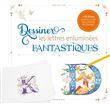 Dessiner les lettres enluminées fantastiques