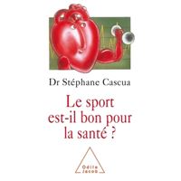 Le Sport est-il bon pour la santé ?