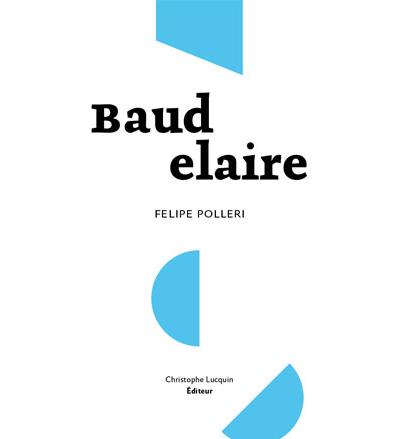Baudelaire - Felipe Polleri - broché