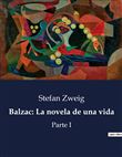 Balzac: La novela de una vida