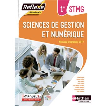 Sciences de gestion et numérique - 1ère STMG (Pochette Réflexe) Livre + Licence élève 2019
