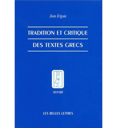 Tradition et critique des textes grecs