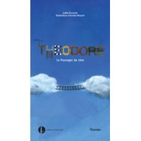 Théodore, le passager du rêeve