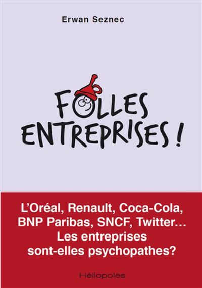 Folles entreprises ! - Erwan Seznec - broché