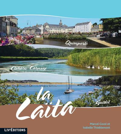 La Laïta : Quimperlé, Clohars Carnoët, Guidel