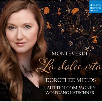 Claudio Monteverdi, Dorothée Mields, Wolfgang Katschner, Lautten Compagney - 1