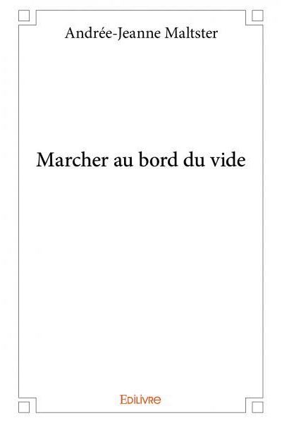 Marcher au bord du vide
