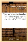 Note sur la rumination chez l'homme et spécialement chez les aliénés