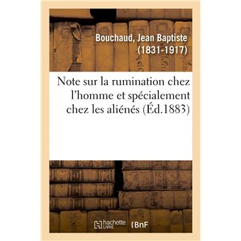 Note sur la rumination chez l'homme et spécialement chez les aliénés