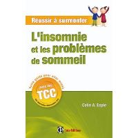 Réussir à surmonter l'insomnie et les problèmes de sommeil
