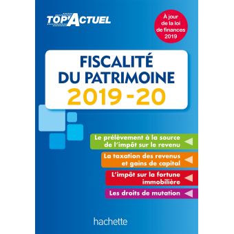 Top'Actuel Fiscalité Du Patrimoine 2019-2020