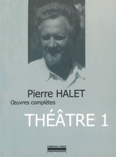 Œuvres Complètes T. 1 - Pierre Halet - broché