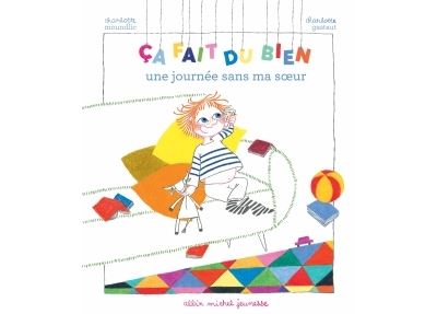 Ça fait du bien une journée sans ma sœur
