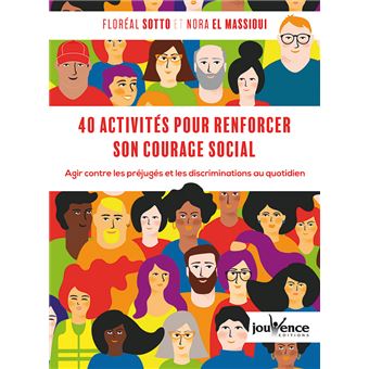 40 activités pour renforcer son courage social