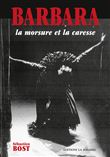 Barbara - La morsure et la caresse