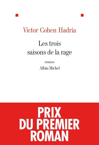 Les Trois saisons de la rage - Victor Cohen Hadria - broché