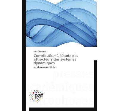 Contribution a l'etude des attracteurs des systemes dynamiqu