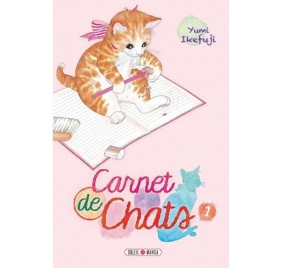 Carnet de Chats T01 - Yumi Ikefuji - broché