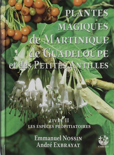 Plantes magiques de la Martinique, Guadeloupe et des Petites Antilles