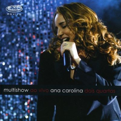 Multishow ao vivo dois - Ana Carolina - CD album - Achat & prix | fnac