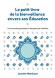 Le petit livre de la bienveillance envers son Éducation