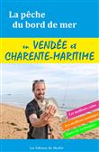 La pêche du bord de mer en Vendée et Charente-Maritime