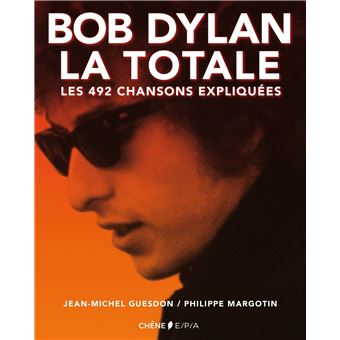 Bob Dylan, La Totale