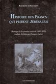 Histoire des Francs qui prirent Jérusalem