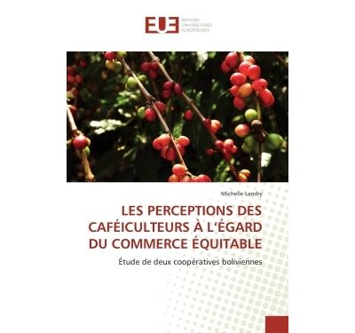 Les perceptions des caféiculteurs à l égard du commerce équitable
