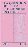 Question de la technique en Chine (La)
