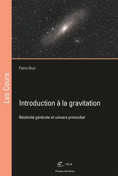 Introduction à la gravitation - Pierre Brun - broché