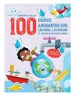 Les mers, les océans et l'eau sous toutes ses formes - Apprendre et coller 100 choses amusantes sur