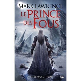 La Reine Rouge, T1 : Le Prince des fous: Lawrence, Mark