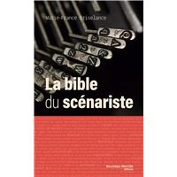 La bible du scénariste