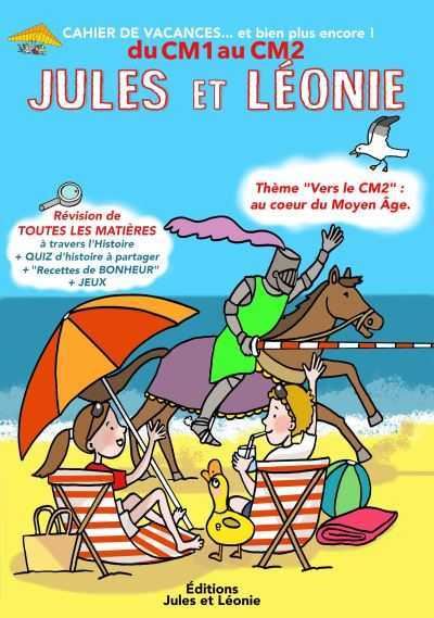 Cahier de vacances Jules et Léonie du CM1 vers le CM2