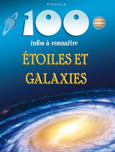 Etoiles et galaxies - 100 infos à connaître -  Collectif - broché