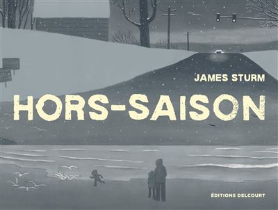 Hors-saison - James Sturm - cartonné