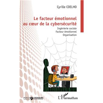 Le facteur émotionnel au cur de la cybersécurité