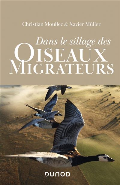 Dans le sillage des oiseaux migrateurs - Christian Moullec - broché